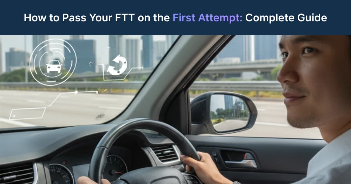How to Pass Your FTT on the First Attempt: Complete Guide